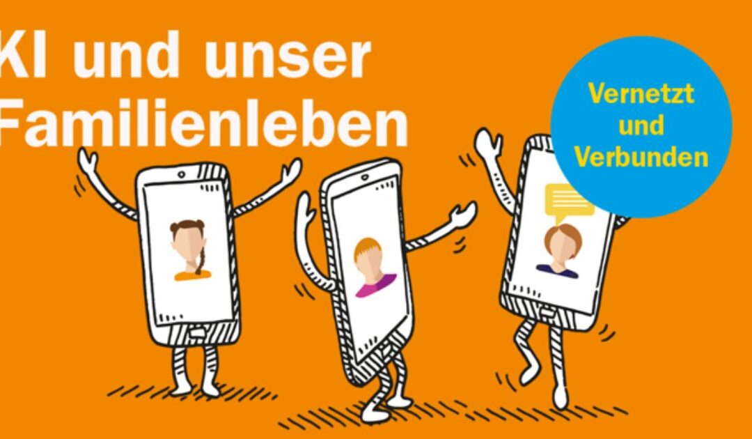 KI und unser Familienleben 11.04.2025, 5020 Salzburg